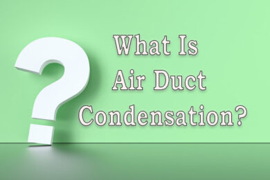 Air Duct Condensation What You Should Know Townsend Energy